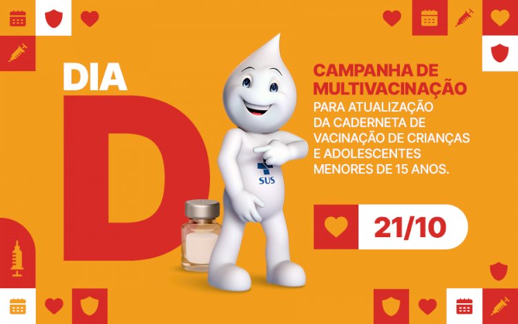 Dia D da Campanha de Multivacinação para crianças e adolescentes é neste sábado, 21